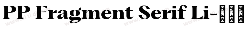 PP Fragment Serif Li字体转换